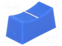 Knob: slider; Colour: blue; 23x11x11mm; Mat: plastic; Pointer: white