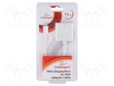 Adapter; DisplayPort 1.1a; 0.15m; Colour: white; Features: Full HD
